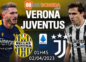 Soi kèo Juventus vs Verona 01h45 ngày 02/04/2023 – Giải Serie A vòng 28