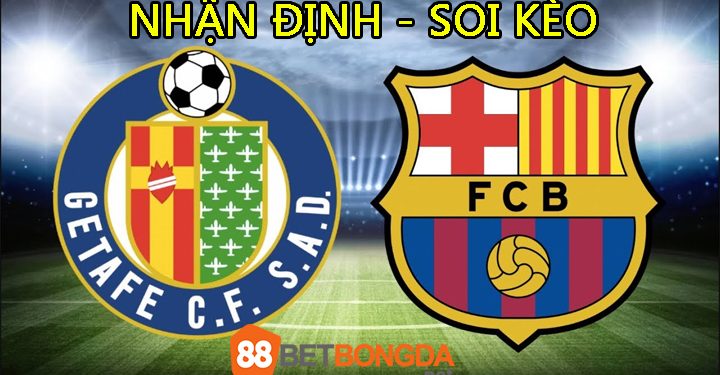 Soi Kèo Getafe vs Barcelona 21h15 ngày 16/04/2023 tại 88betbongda.net