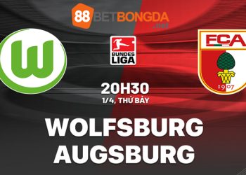 Soi kèo Wolfsburg vs Augsburg 20h30 ngày 1/4 Bundesliga 2022/23