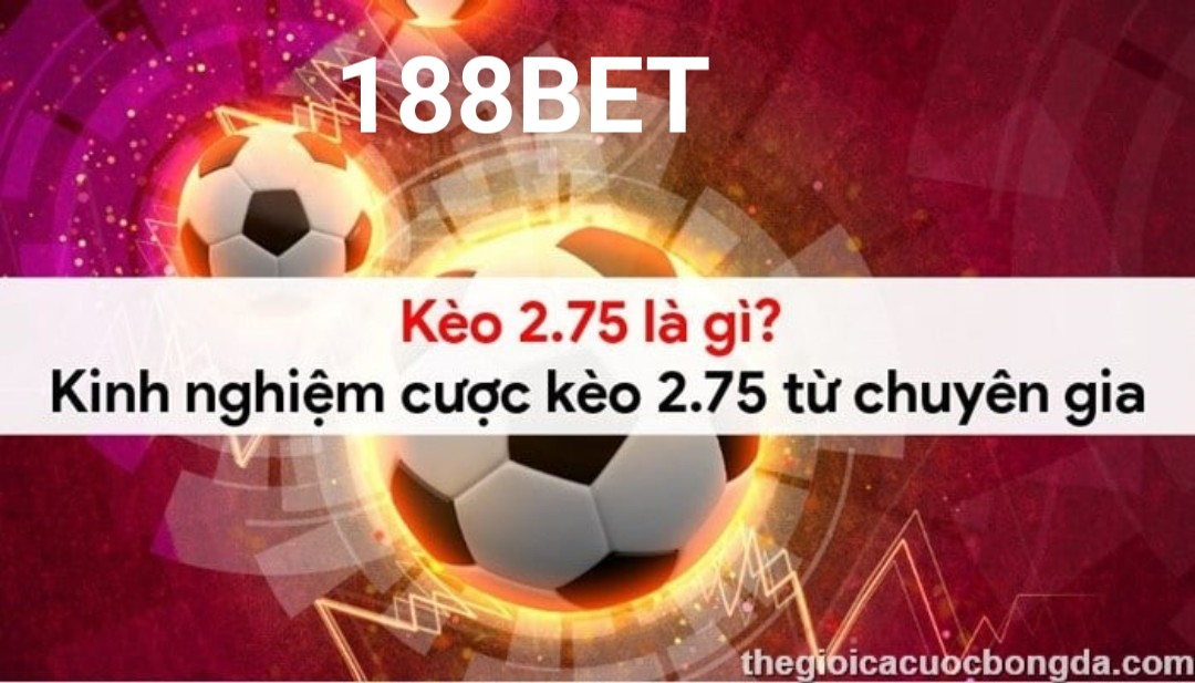 keo-2.75-la-gi-188bet